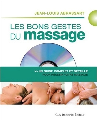 Les bons gestes du massage : un guide complet et détaillé pour un massage réussi