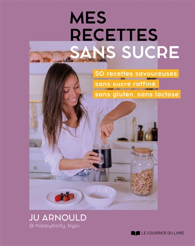 Mes recettes sans sucre :...