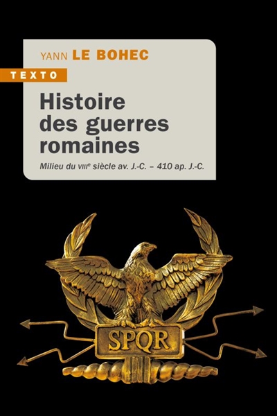 Histoire des guerres romaines : milieu du VIIIe siècle av. J.-C.-410 apr. J.-C.