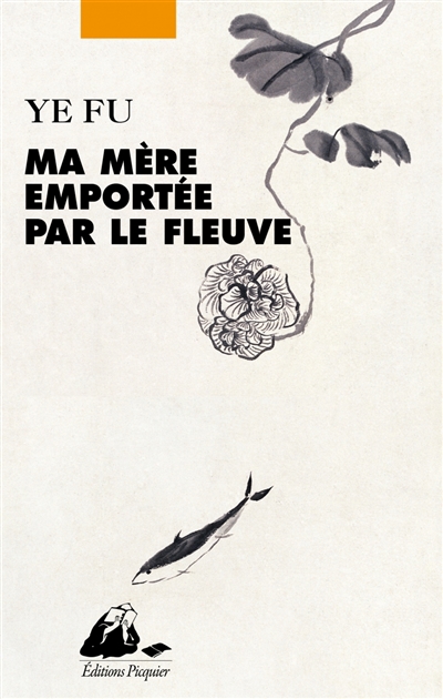 Ma mère emportée par le fleuve