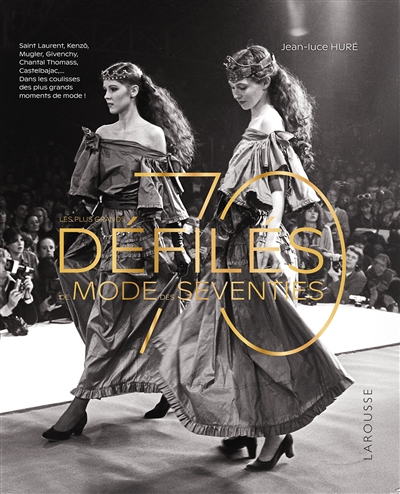 Défilés de mode des seventies : quand la mode libère les corps