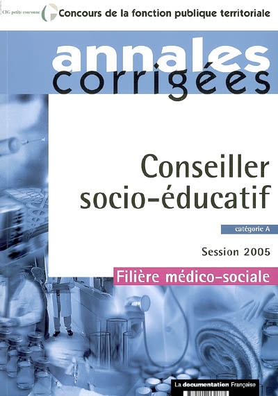 Conseiller socio-éducatif, catégorie A : session 2005