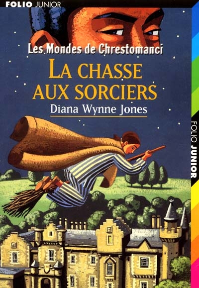 Les mondes de Chrestomanci. 4, La chasse aux sorciers