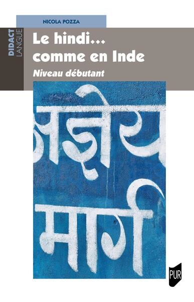 Le hindi... comme en Inde. Vol. 1. Niveau débutant