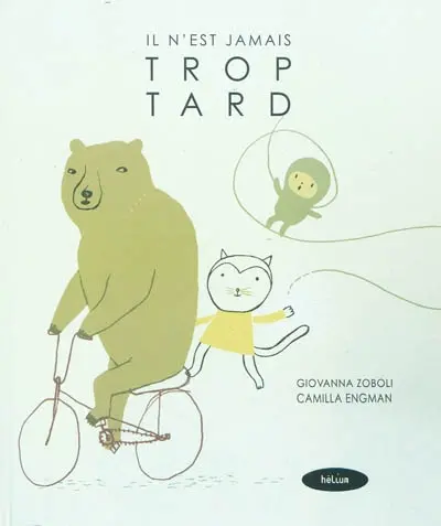 Il n'est jamais trop tard