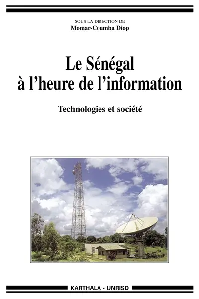 Le Sénégal à l'heure de l'information : technologies et société