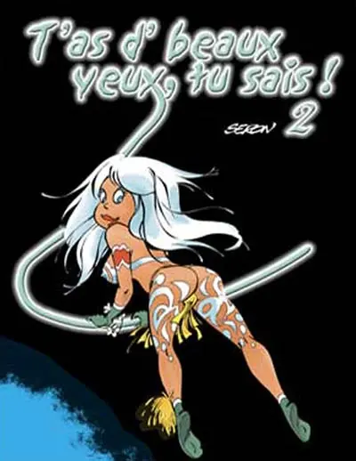 T'as d'beaux yeux, tu sais !. Vol. 2