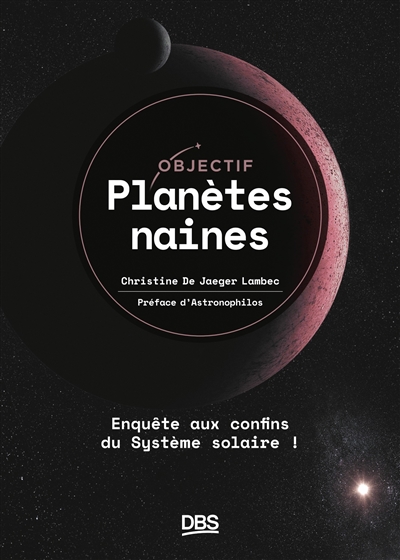 Planètes naines : enquête aux confins du Système solaire !