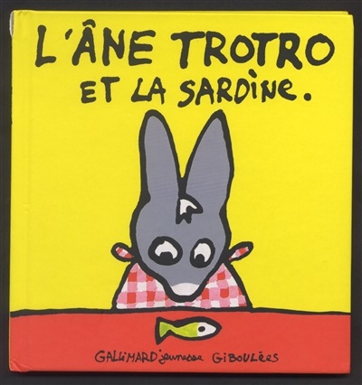 L'âne Trotro. Vol. 1. L'âne Trotro et la sardine