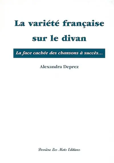 La variété française sur le divan : la face cachée des chansons à succès