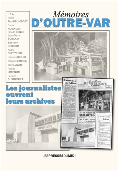 Mémoires d'outre-Var : les journalistes ouvrent leurs archives