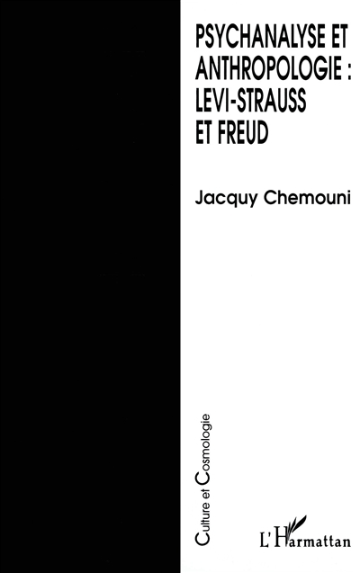 Psychanalyse et anthropologie : Levi-Strauss et Freud