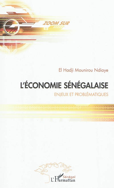 L'économie sénégalaise : enjeux et problématiques