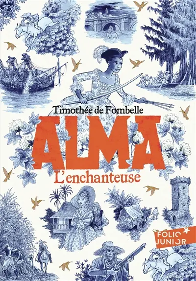 Alma. Vol. 2. L'enchanteuse