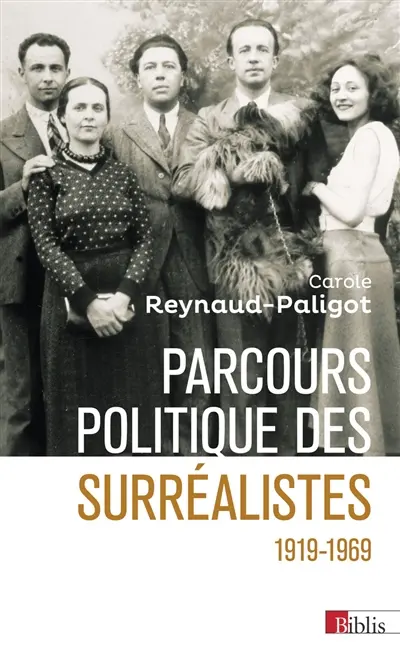 Parcours politique des surréalistes : 1919-1969