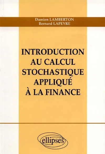 Introduction au calcul stochastique appliqué à la finance