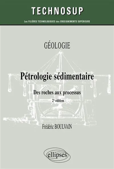 Pétrologie sédimentaire : des roches aux processus
