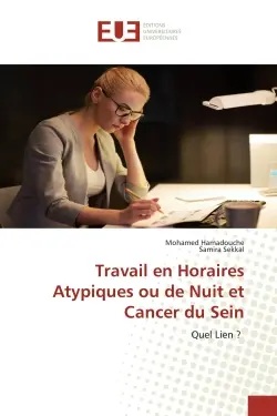 Travail en Horaires Atypiques ou de Nuit et Cancer du Sein : Quel Lien ?
