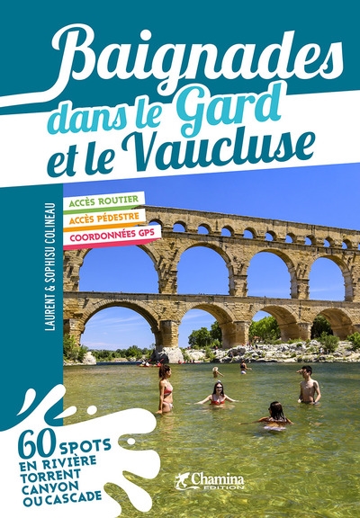 Baignades dans le Gard et le Vaucluse : 60 spots en rivière, torrent, canyon ou cascade