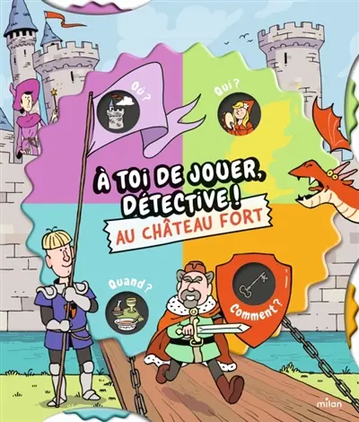 A toi de jouer, détective !. Au château fort