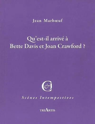 Qu'est-il arrivé à Bette Davis et Joan Crawford ?