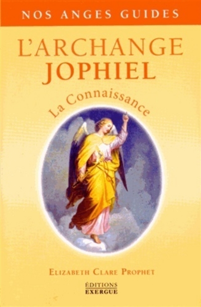 L'archange Jophiel : la connaissance