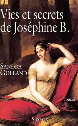 Vies et secrets de Joséphine B.
