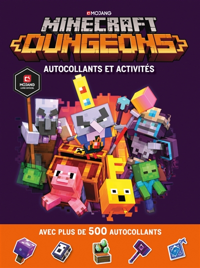 Minecraft dungeons : autocollants et activités : avec plus de 500 autocollants