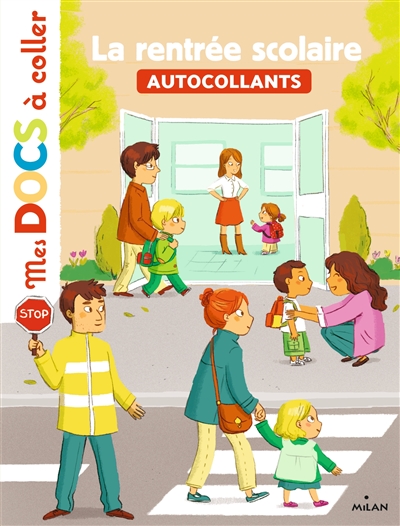 La rentrée scolaire : autocollants