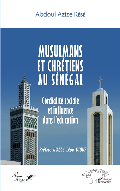 Musulmans et chrétiens au Sénégal : cordialité sociale et influence dans l'éducation
