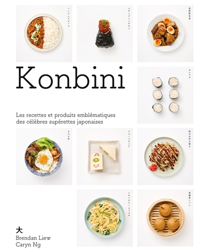 Konbini : recettes cultes,...
