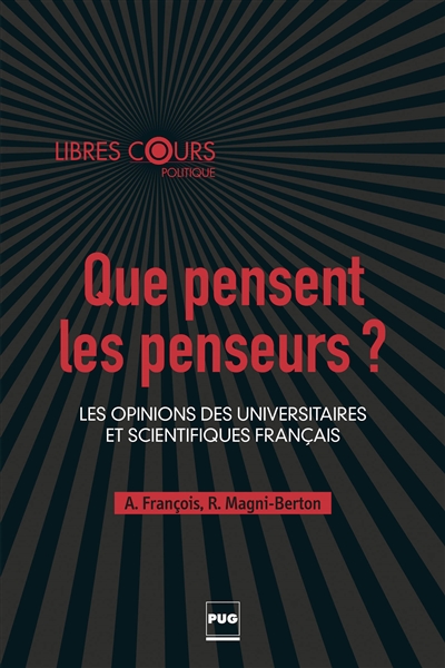 Que pensent les penseurs ? : les opinions des universitaires et scientifiques français
