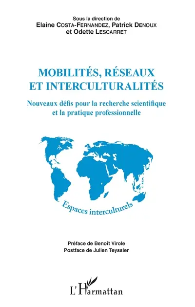Mobilités, réseaux et interculturalités : nouveaux défis pour la recherche scientifique et la pratique professionnelle