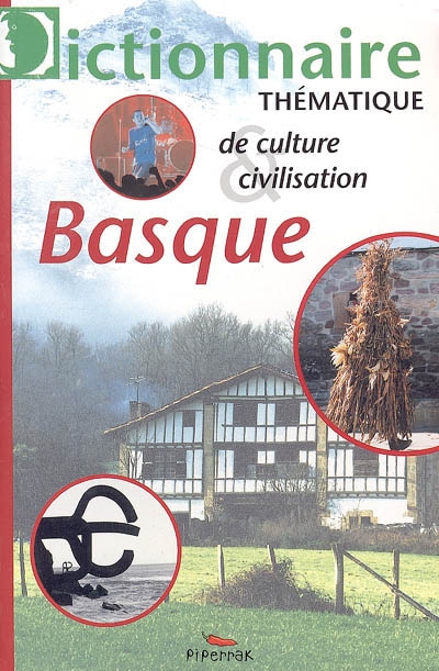 Dictionnaire thématique de culture et civilisation basques