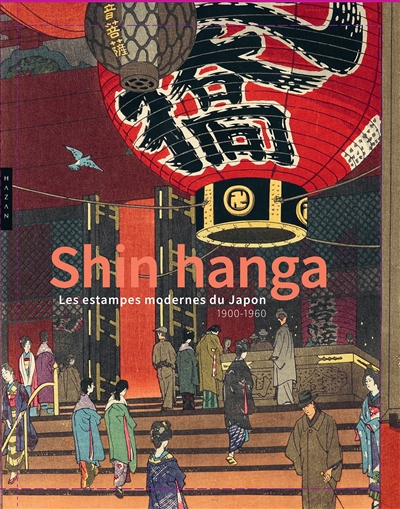 Shin hanga : les estampes modernes du Japon : 1900-1960