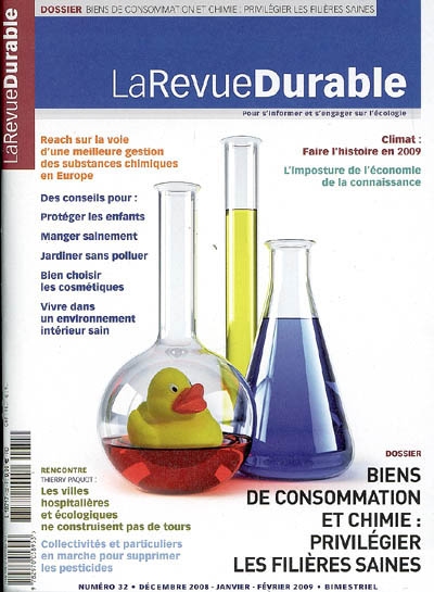 Revue durable (La), n° 32. Biens de consommation et chimie : privilégier les filières saines