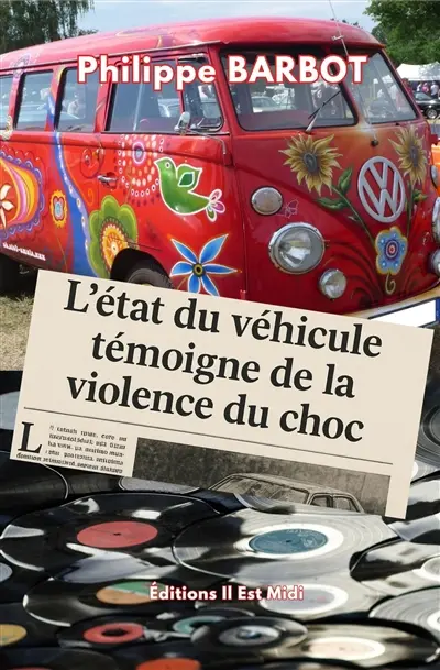 L'état du véhicule témoigne de la violence du choc : récits