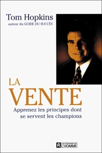 La vente : apprenez les principes dont se servent les champions