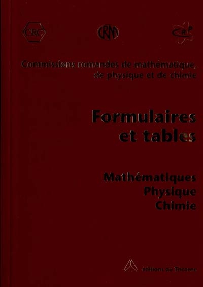 Formulaires et tables : mathématiques, physique, chimie