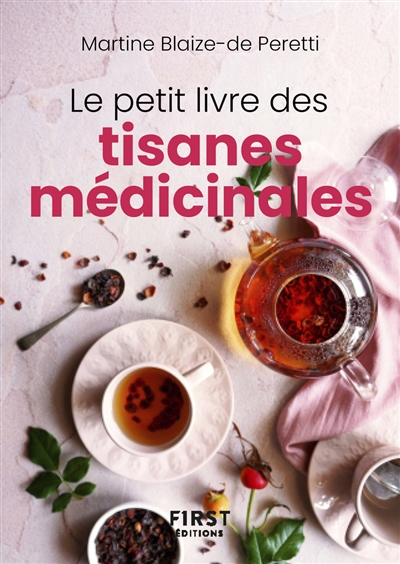 Le petit livre des tisanes médicinales