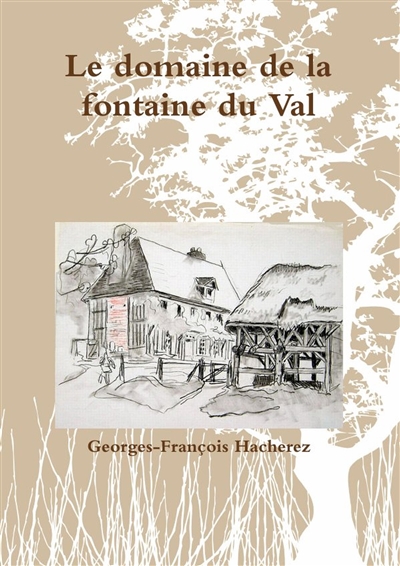 Le domaine de la fontaine...