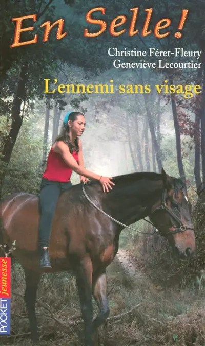 En selle !. Vol. 16. L'ennemi sans visage