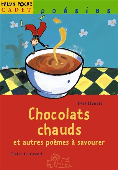Chocolats chauds : et autres poèmes à savourer