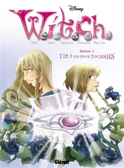 Witch. Vol. 12. A toi pour toujours