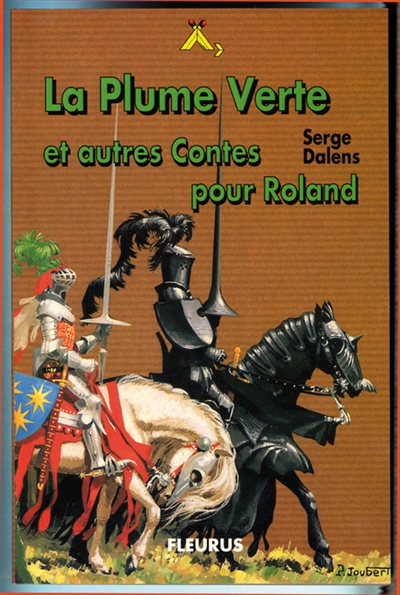 La plume verte et autres contes pour Roland