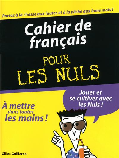 Cahier de français pour les nuls