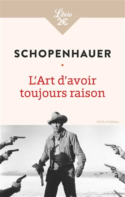 L'art d'avoir toujours raison. La lecture et les livres. Penseurs personnels