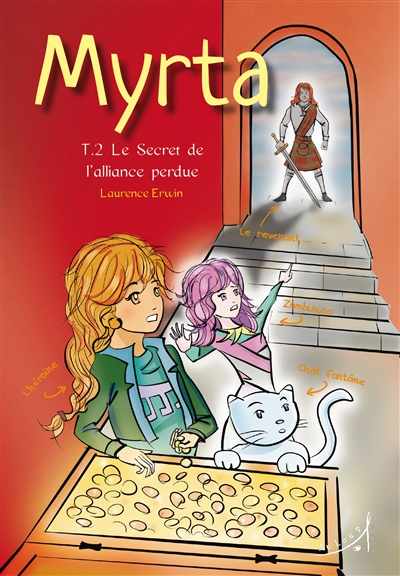 Myrta. Vol. 2. Le secret de...