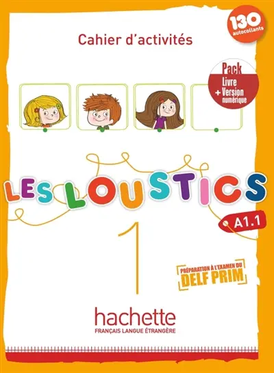 Les loustics 1, A1.1 : cahier d'activités : pack livre + version numérique
