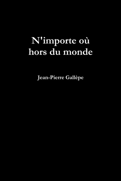 N'importe où hors du monde